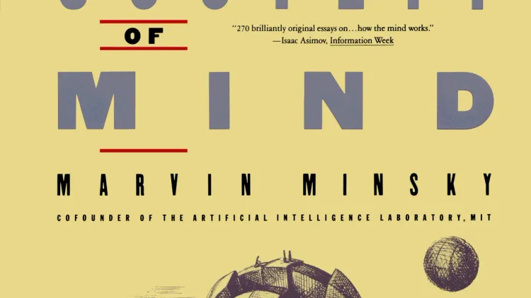 Society of Mind by Marvin Minsky